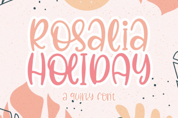 Exploring Rosalia Holiday: A Quirky Premium Font for Creative Branding