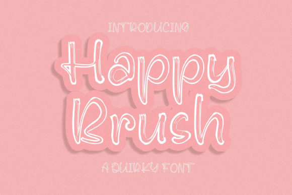 Happy Brush: A Cheerful Display Font for Thoughtful Editorial Design