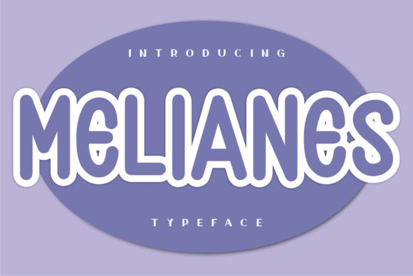 Melianes: A Trendy Display Font That Adds Personality to Brand Designs