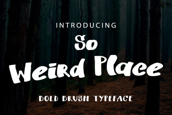 So Weird Place: A Display Font That Transforms Brand Visuals