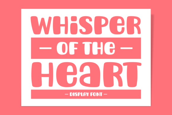 Whisper of the Heart: A Playful Display Font for Modern Web Design